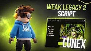 *NEW* Weak Legacy 2 Script (PASTEBIN 2025) (AUTO FARM , AUTO LEVEL , AUTO ATTACK , TELEPORT