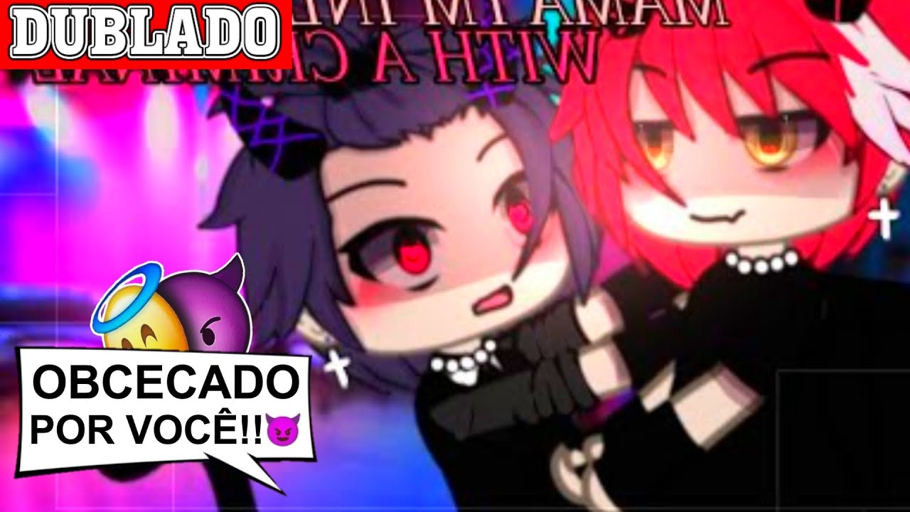 APAIXONADO POR CARA MAL!! 😈|| Mini-Filme || Gacha Club BL/YAOI 🏳️‍🌈「 Dublagem PT-BR 」