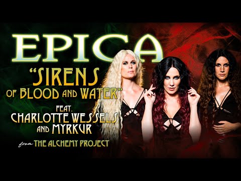 Смотреть клип Epica Ft. Charlotte Wessels & Myrkur - Sirens - Of Blood And Water