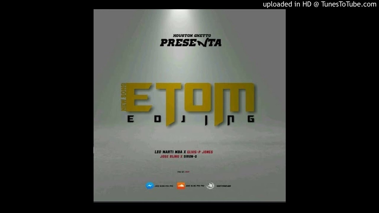 Elvis pjones ft Leo Marti x Jose Bling x Siron G 'ETOM EDJING' - YouTube