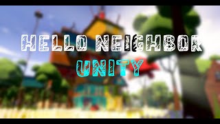 Hello Neighbor: UNITY MOD | Fangame From 4 Years Ago