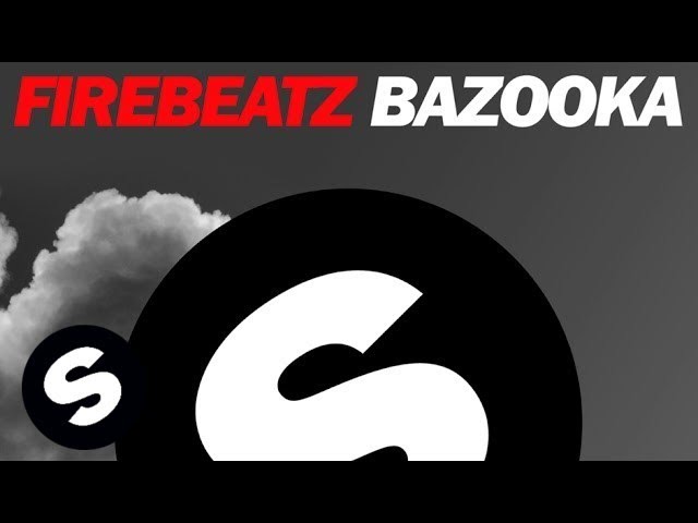 Firebeatz - Bazooka (Original Mix) class=