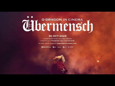 G-DRAGON IN CINEMA [Übermensch] ｜Teaser Trailer | 30 Oct 2025 in AU, NZ & FIJI CINEMAS