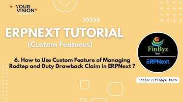 6. How to Manage Custom Features of Managing Rodtep and Duty Drawback Claim in ERPNext ? | #erpnext