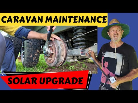 Caravan Maintenance/Tips/Repairs, Solar Upgrade, Wheel Bearing Service, New Shelving, Tank Strap