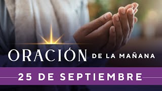 Oración De La Mañana De Hoy, Domingo 25 De Septiembre De 2022 - Cosmovision