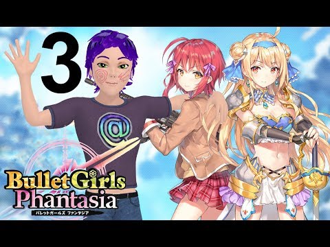 Bullet Girls Phantasia [3] (Let's ramp it up to hard mode!)