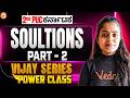 Solutions Part 2 🧪 2nd PUC Chemistry ಸುಲಭವಾಗಿ | Vijay Series Power Class | LIVE | Deepa Ma'am