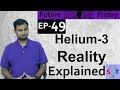 Reality of Helium 3{Future Friday Ep49}