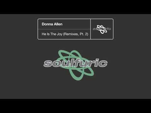Donna Allen - He Is The Joy (T.Markakis Extended Remix)