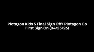 Plotagon Kids 5 Final Sign Off/Plotagon Go! First Sign On (04/23/26)