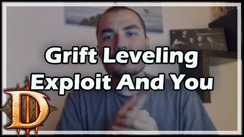 [Diablo 3] Grift Leveling Exploit And You