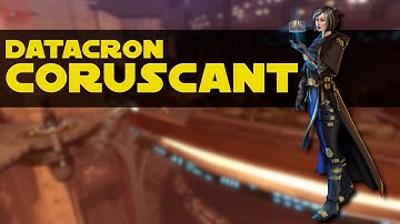 SWTOR: Coruscant Datacrons (SWTOR Datacron Guide 2022)