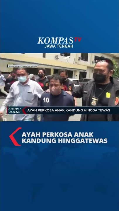 Ayah Perkosa Anak Kandung Hingga Tewas #shorts #beritaterkini #pemerkosaan #semarang #kriminal
