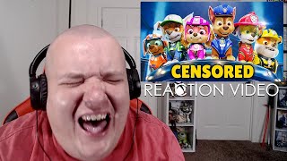 PAW PATROL (PART 2) | Unnecessary Censorship | W14 | Reaction Video