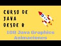 108. Animaciones con la Clase Graphics en Java ( Movimiento )