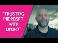 Should We Trust Microsoft With Linux?
