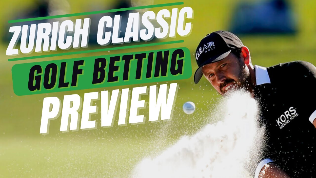 Zurich Classic 2022 Betting Preview PGA Golf Picks This Week YouTube
