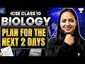 ICSE Class 10 Biology in 2 Days ? 😱 Complete Strategy to Score 75+ in Boards Exam🧬🔥