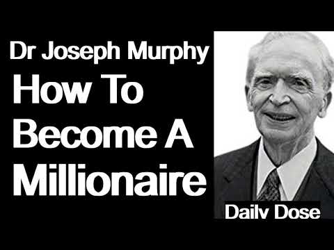 Dr Joseph Murphy How To Become A Millionaire