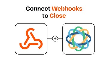 How to connect Webhooks to Close - Easy Integration