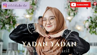 Lagu Melayu 'YADAN YADAN SUNGGUH ASYIK' - Cover by Filda Azatil || El Miezbah Entertainment