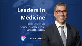 Leaders in Medicine | David Langer, MD Details
