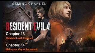 Resident evil 4 remake-Chapter 13 & 14