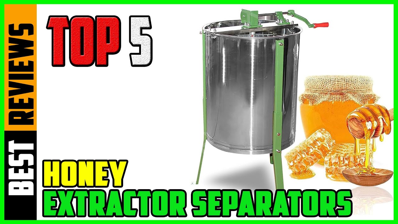 TOP 5 Best Honey Extractor Separators 2026