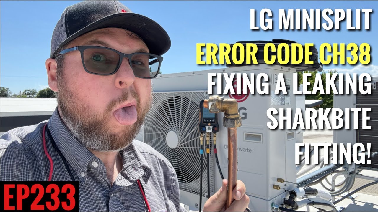 LG Mini Split Error Code CH38, Fixing a Leaking SharkBite Fitting! EP233