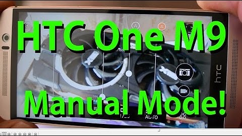 How to Fix HTC One M9 Camera Auto Focus with Manual Mode!