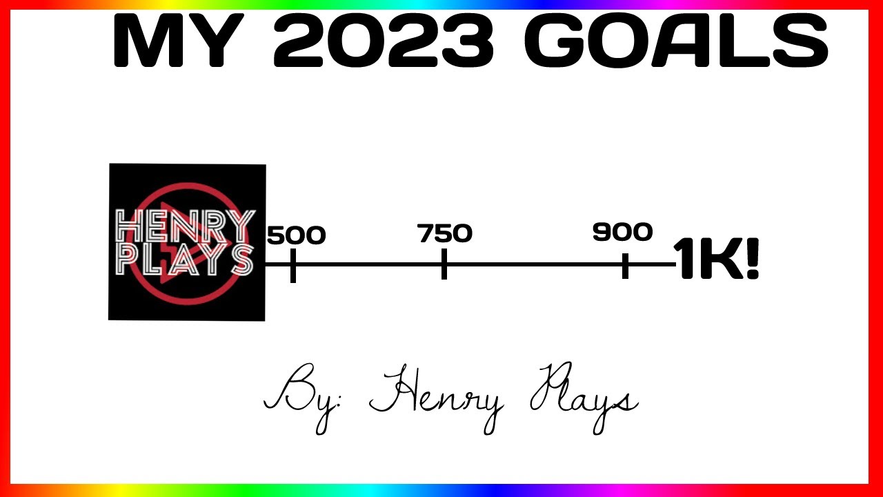 MY 2023 GOALS FOR YOUTUBE YouTube