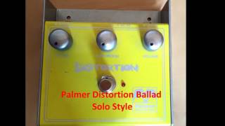 Palmer Distortion Ballad Solo Style