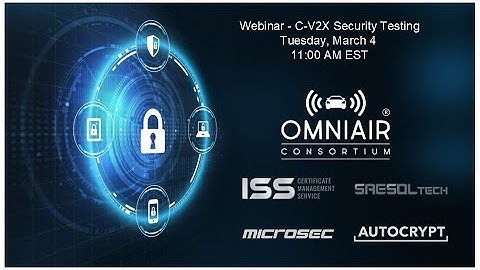 C-V2X Security and SCMS Interoperability Testing Webinar