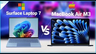 Microsoft Surface Laptop 7 vs. MacBook Air M3: Make the Appropriate Decision!