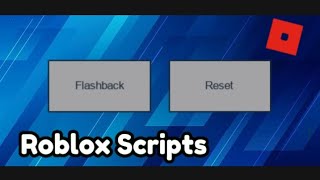 Flashback Script | Roblox
