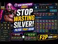 STOP Wasting Silver! | Gear Filtering Guide -- F2P FROM ZERO