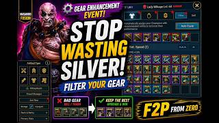 STOP Wasting Silver! | Gear Filtering Guide -- F2P FROM ZERO