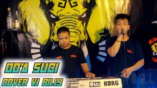 DOA SUCI COVER (VJ BILLY BRC) ARR DINDA OBY ARDIAN SPECIAL BUAT YANG LAGI BERSEDIH DI DENGARKAN!!!!!