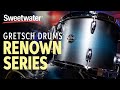 Gretsch Drums Renown Series Drums Demo