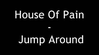 Video thumbnail of "HOUSE OF PAIN - JUMP AROUND LETRA"