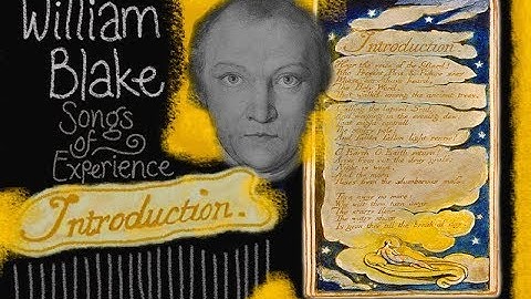 William Blake - Songs of Experience - Introduction