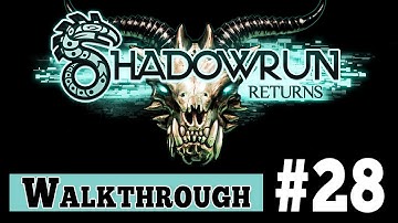Shadowrun Returns Walkthrough Gameplay - Part 28 COLLECTING THE SAMPLE (1080p)