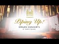 Piping Up! Organ Concerts at Temple Square | October 4, 2023 (Andrew Unsworth)