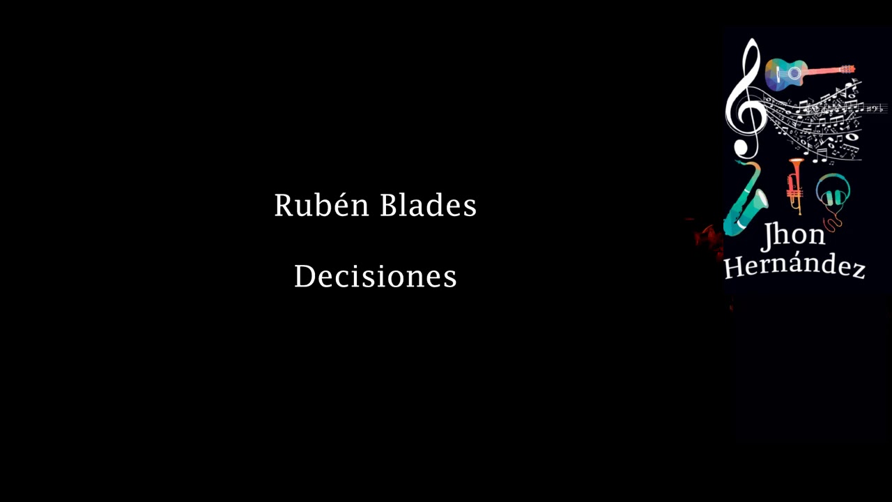 decisiones ruben blades letra - YouTube Music
