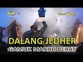 Dalang Jedher Ngamuk Berat ~ Live Pekalongan Terbaru