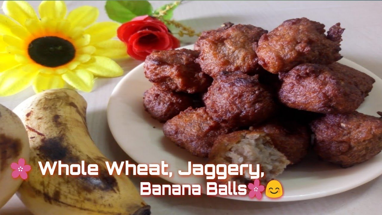 🌼 Whole Wheat Jaggery Banana Balls Recipe 🌼ll Sweet Banana Bonda🌼