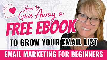 How to Give Away a Free Ebook to Build an Email List | Email Marketing For Beginners