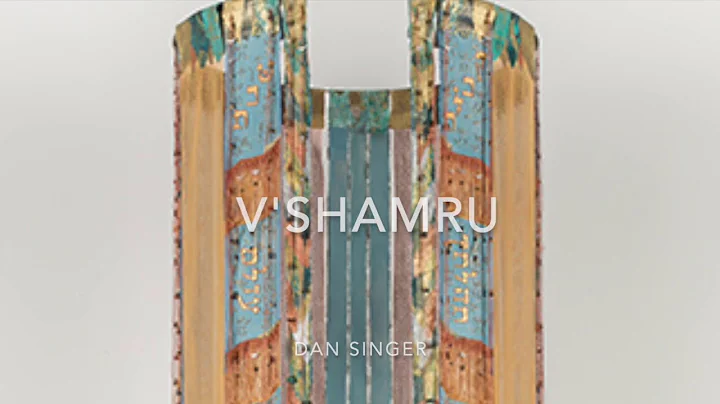 V'shamru by Dan Singer