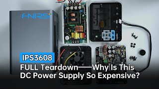 Fnirsi Ips3608 Full Teardown Why Is This Dc Power Supply So Expensive?